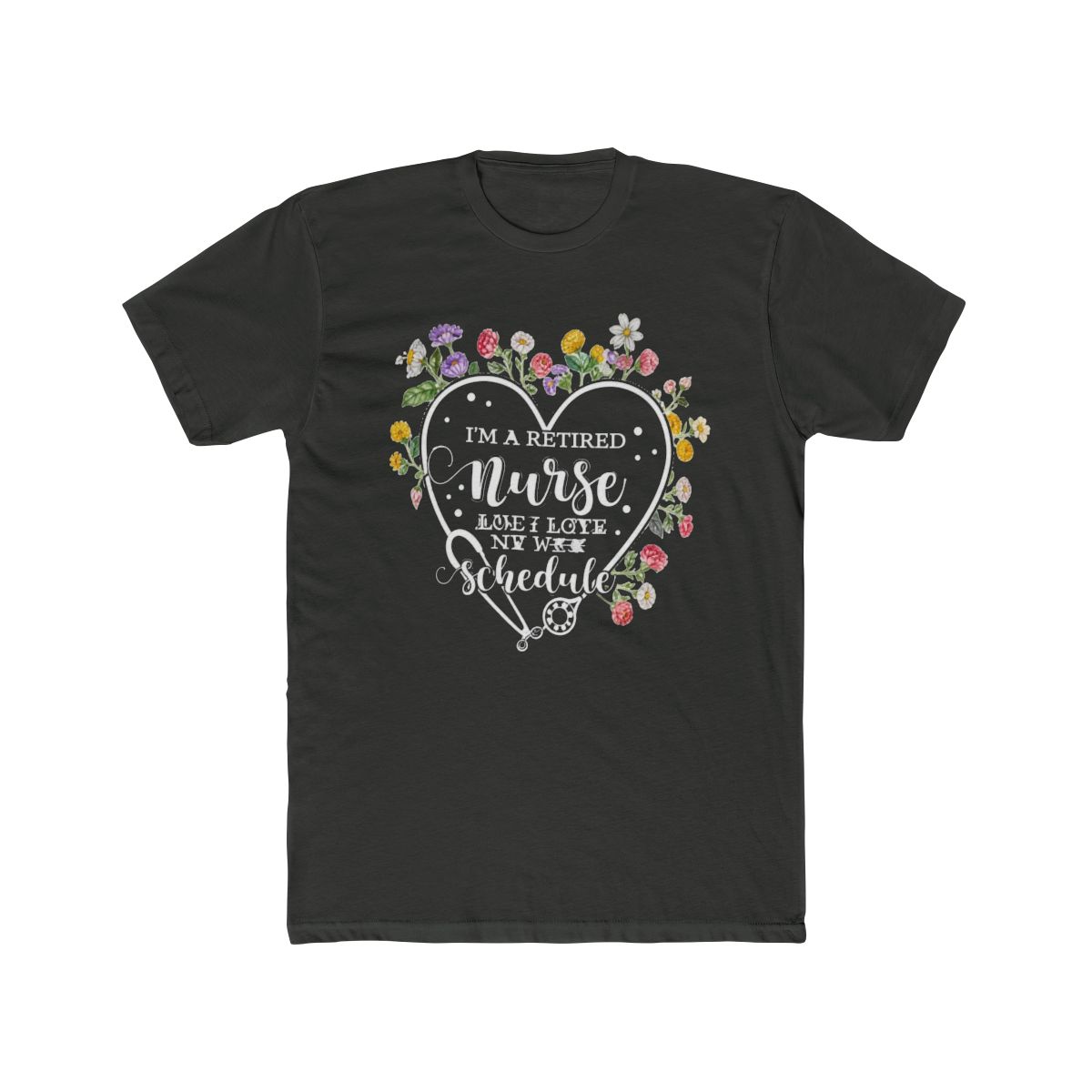 I'm a Retired Nurse and I Love My New Schedule 1 T Shirt - alternate angle 5, merchandise